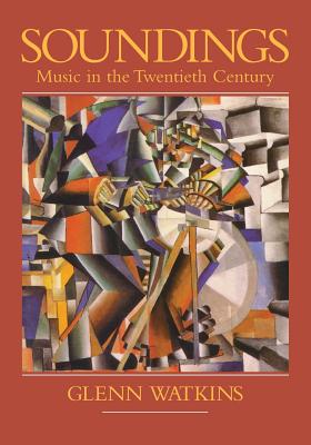 Soundings: Music in the Twentieth Century