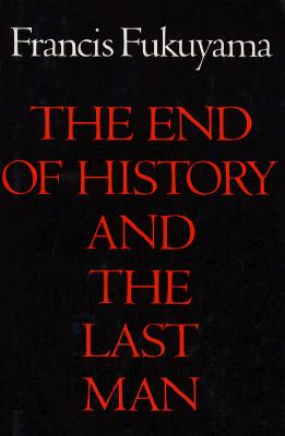 The End of History and the Last Man