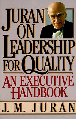 Juran on Leadership for Quality