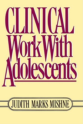 Image for Clinical Work With Adolescents Clinical Work With Adolescents