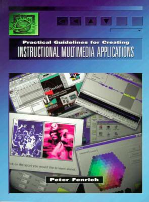 Practical Guidelines for Creating Instructional Multimedia Applications