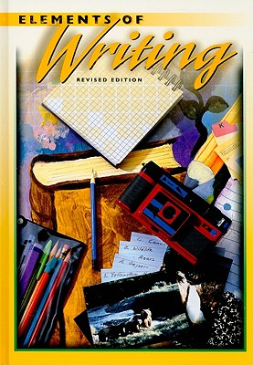Holt Elements of Writing: Student Edition Grade 6 1998