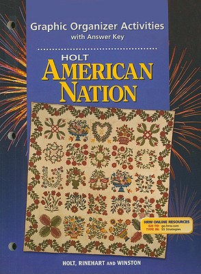 American Nation, Grades 9-12 Full Volume Graphic Organizer Activites: American Nation Holt Mcdougal