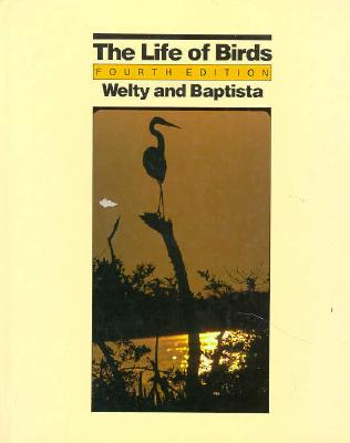 The Life of Birds (Saunders Series in Organismic Biology)