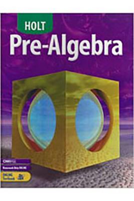 Holt Pre-Algebra: Student Edition 2004