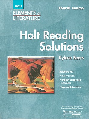 Elements Of Literature 2005: Fourth Course/ Grade 10: Holt Reading Solutions