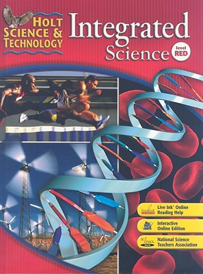 Holt Science & Technology: Integrated Science: Student Edition Level Red 2008