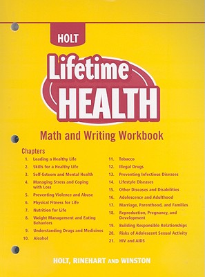 Holt Lifetime Health: Math and Writing Workbook