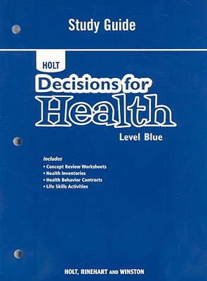 Holt Decisions for Health: Level Blue (Decisions for Health 2009)