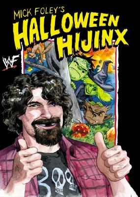 Image for Mick Foley's Halloween Hijinx Mick Foley's Halloween Hijinx