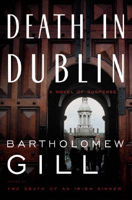 Death in Dublin; Death in Dublin A Novel of Suspense