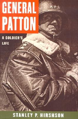 General Patton A Soldier's Life
