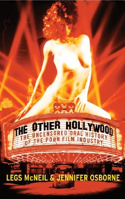The Other Hollywood: the Uncensored Oral History of the Porn Film Industry (Signed)