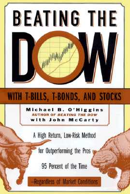 Image for Beating the Dow: A High-Return, Low-Risk Method for Investing in the Dow-Jones Industrial Stocks With As Little As $5,000