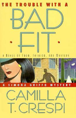 Image for TROUBLE WITH A BAD FIT : A NOVEL OF FOOD