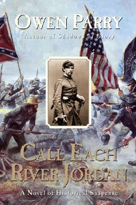Call Each River Jordan: A Novel of Historical Suspense
