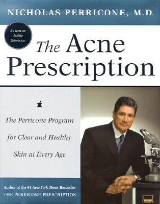 Image for ACNE PRESCRIPTION THE PERRICONE PROGRAM FOR CLEAR AND HEALTHY SKIN AT EVERY AGE
