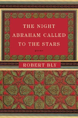 The Night Abraham Called to the Stars: Poems