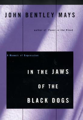 In the Jaws of the Black Dogs: A Memoir of Depression