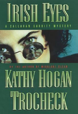 Irish Eyes: A Callahan Garrity Mystery (Callahan Garrity Mysteries)
