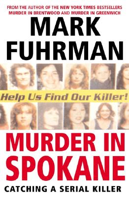 Murder In Spokane: Catching a Serial Killer