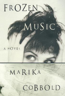 Image for Frozen Music: A Novel