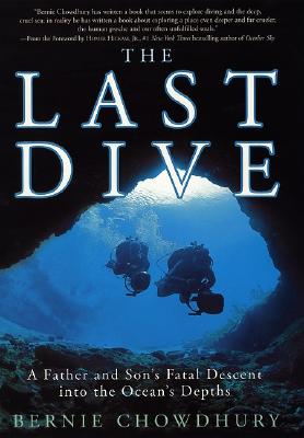 Image for The Last Dive: A Father and Son's Fatal Descent into the Ocean's Depths