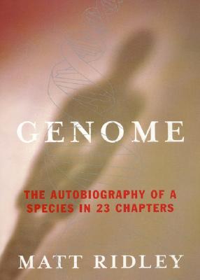 Image for Genome: The Autobiography of a Species in 23 Chapters