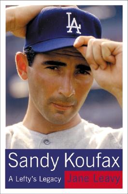 Image for Sandy Koufax: A Lefty's Legacy