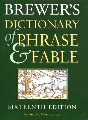 Brewer's Dictionary of Phrase and Fable