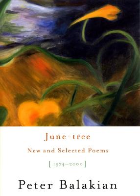 June-tree: New and Selected Poems, 1974-2000