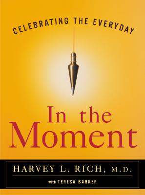 In the Moment: Celebrating the Everyday