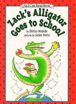Zack's Alligator Goes to School (An I Can Read Book)