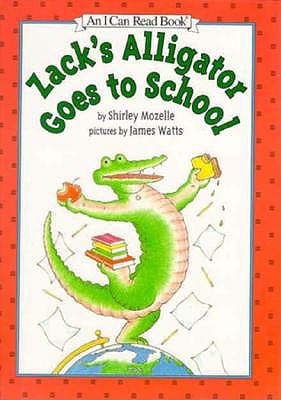 Zack's Alligator Goes to School (An I Can Read Book)