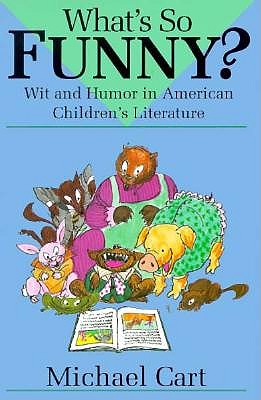 What's So Funny: Wit and Humor in American Children's Literature