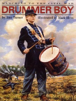Drummer Boy: Marching to the Civil War