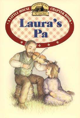 Image for Laura's Pa (Little House Chapter Book) Laura's Pa (Little House Chapter Book)