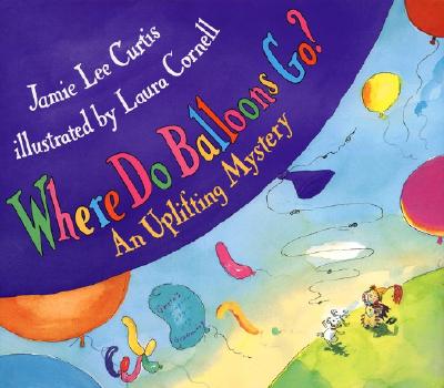 Where Do Balloons Go: An Uplifting Mystery