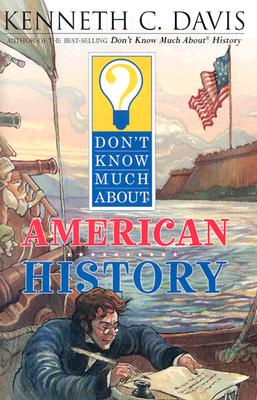 Don't Know Much About American History