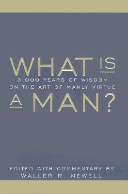 What is a Man ; What is a Man
