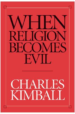 When Religion Becomes Evil