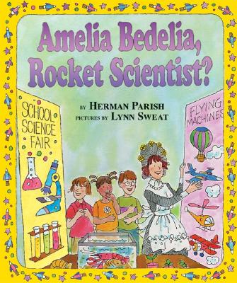Amelia Bedelia, Rocket Scientist