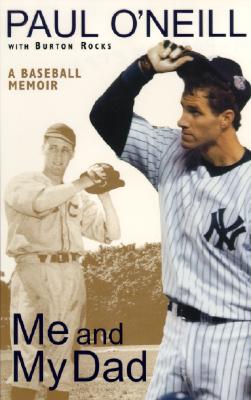 Me and My Dad: A Baseball Memoir