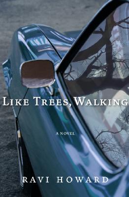 Image for Like Trees, Walking: A Novel