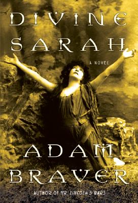 Divine Sarah: A Novel