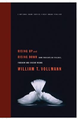 Rising Up and Rising Down Some Thoughts on Violence, Freedom and Urgent Means