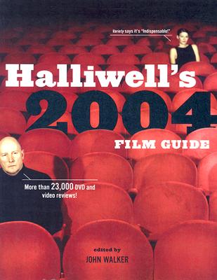 Halliwell's Film Guide 2004 (HALLIWELL'S FILM & VIDEO GUIDE) Halliwell, Leslie