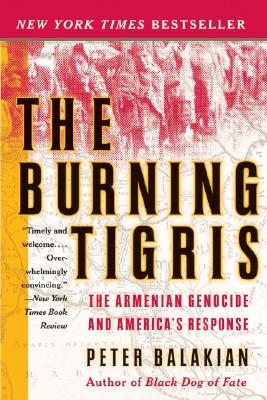 Image for The Burning Tigris: The Armenian Genocide and America's Response