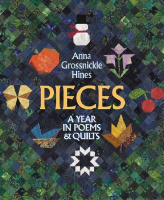 Pieces : A Year in Poems & Quilts
