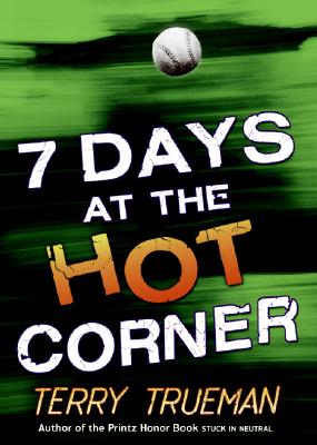 Image for 7 Days at the Hot Corner 7 Days at the Hot Corner